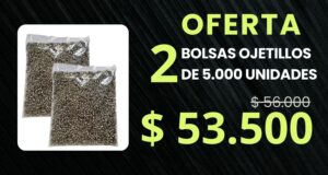Oferta Ojetillos 2 Bolsas de 5.000 ojetillos c/u