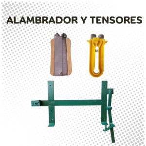 Alambrador y Tensores